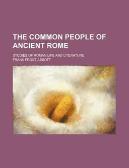The Common People of Ancient Rome