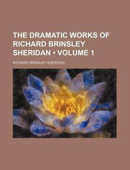 The Dramatic Works of Richard Brinsley Sheridan