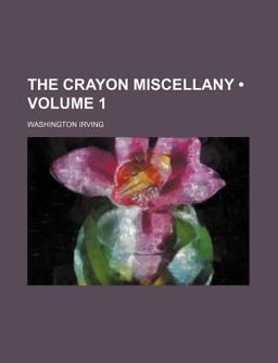 The Crayon Miscellany