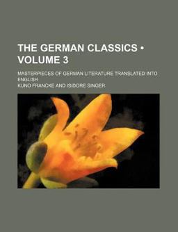 The German Classics of the Nineteenth and Twentieth Centuries