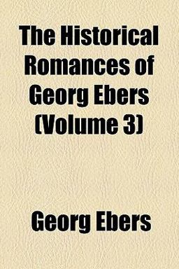 The Historical Romances of Georg Ebers