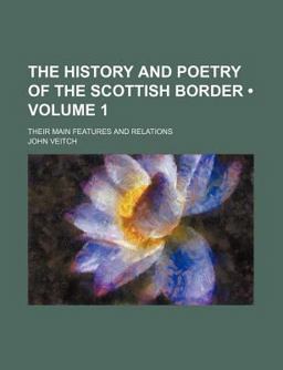 The History and Poetry of the Scottish Border