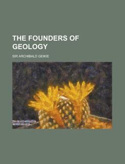 The Founders of Geology