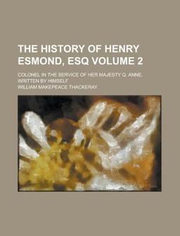 The History of Henry Esmond, Esq