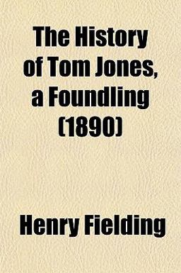 The History of Tom Jones, a Foundling