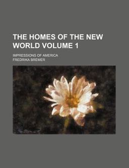 The Homes of the New World