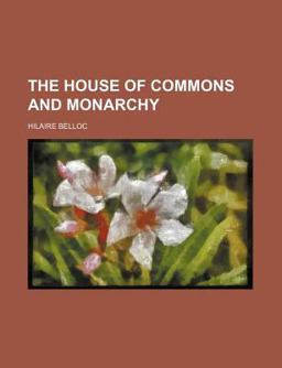 The House of Commons and Monarchy