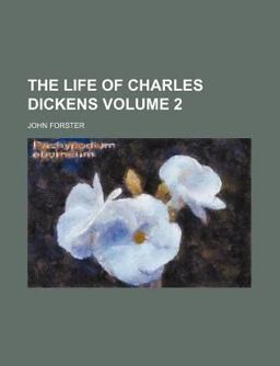 The Life of Charles Dickens