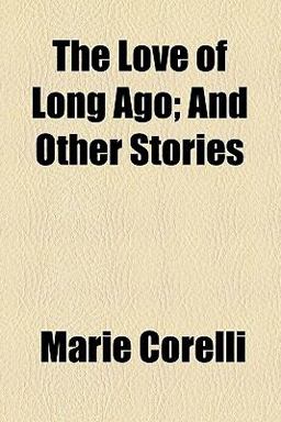 The Love of Long Ago