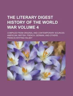 The Literary Digest History of the World War