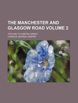 The Manchester and Glasgow Road