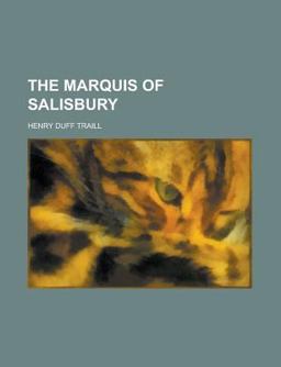 The Marquis of Salisbury