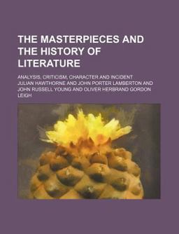 The Masterpieces and the History of Literature The Masterpieces and the History of Literature