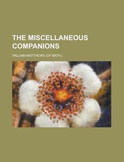 The Miscellaneous Companions The Miscellaneous Companions