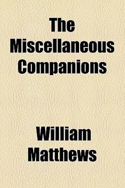 The Miscellaneous Companions The Miscellaneous Companions