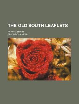 The Old South Leaflets The Old South Leaflets