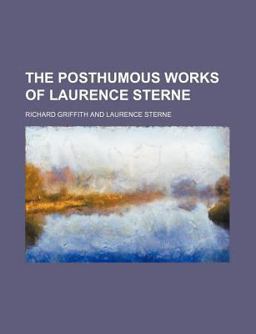 The Posthumous Works of Laurence Sterne