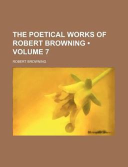 The Poetical Works of Robert Browning