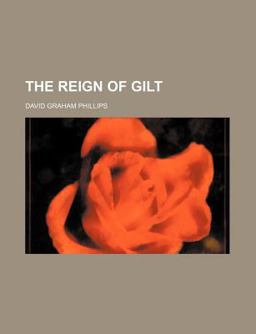 The Reign of Gilt
