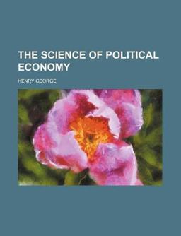 The Science of Political Economy