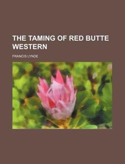 The Taming of Red Butte Western