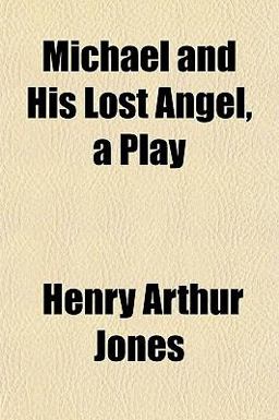 Michael and His Lost Angel, a Play Michael and His Lost Angel, a Play