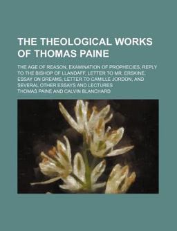 The Theological Works of Thomas Paine
