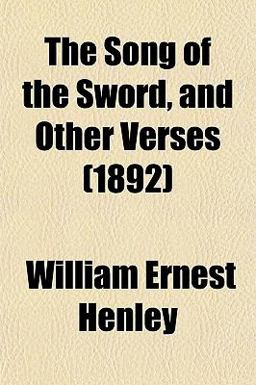 The Song of the Sword, and Other Verses