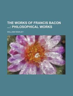 The Works of Francis Bacon