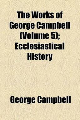 The Works of George Campbell