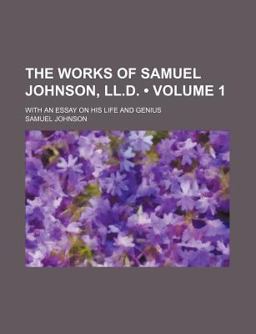 The Works of Samuel Johnson, Ll D