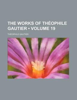 The Works of Théophile Gautier