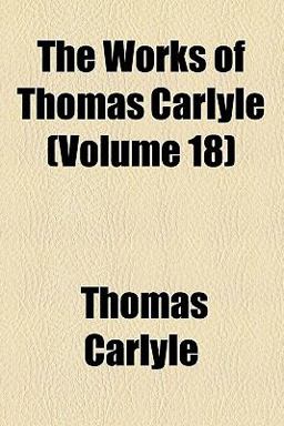 The Works of Thomas Carlyle