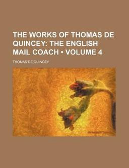 The Works of Thomas de Quincey