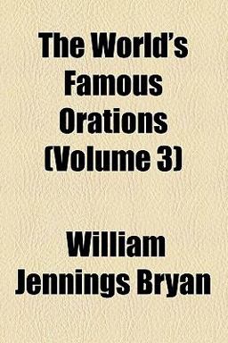 The World's Famous Orations