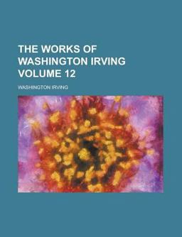 The Works of Washington Irving