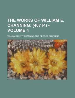 The Works of William E Channing