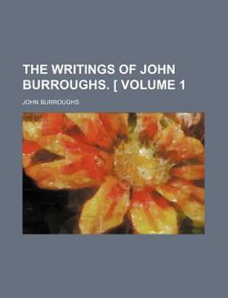 The Writings of John Burroughs [V 1-20