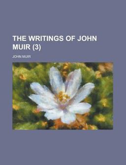 The Writings of John Muir