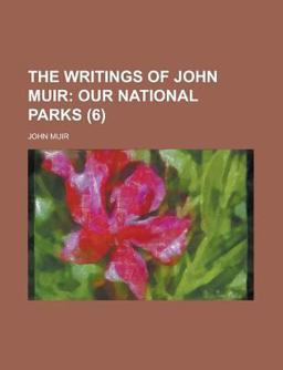 The Writings of John Muir