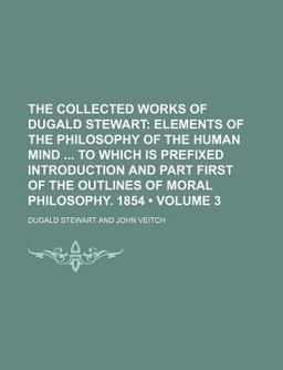 The Collected Works of Dugald Stewart