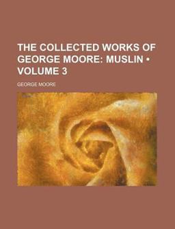 The Collected Works of George Moore