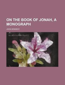 On the Book of Jonah, a Monograph