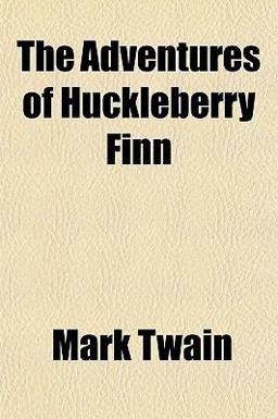 The Adventures of Tom Sawyer and the Adventures of Huckleberry Finn