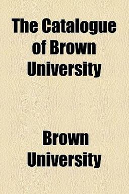 The Catalogue of Brown University