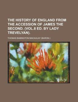 The History of England from the Accession of James The