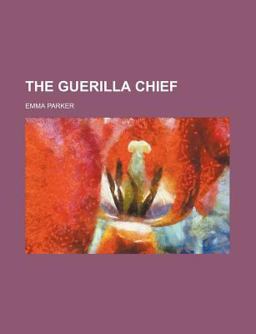 The Guerilla Chief