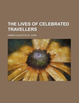 The Lives of Celebrated Travellers