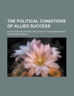 The Political Conditions of Allied Success