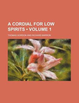 A Cordial for Low Spirits